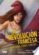 libro La Revolución Francesa Contada Para Niños